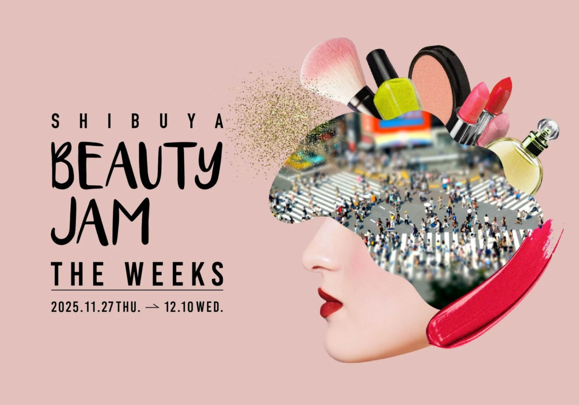 SHIBUYA BEAUTY JAM THE WEEKS