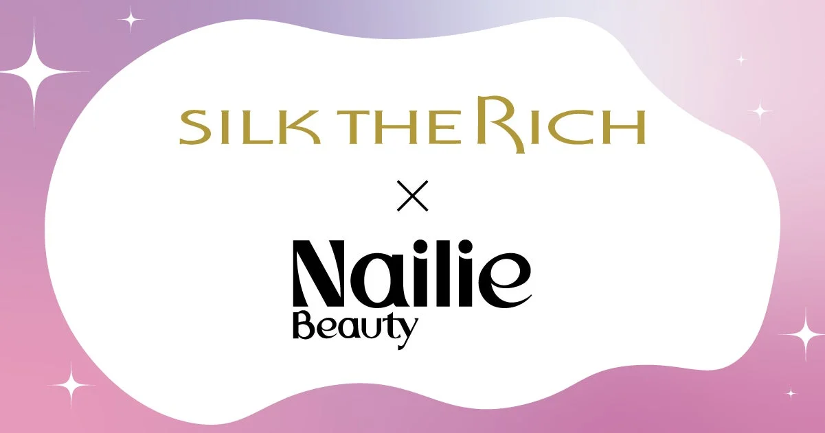 SILK THE RICH x Nailie Beauty