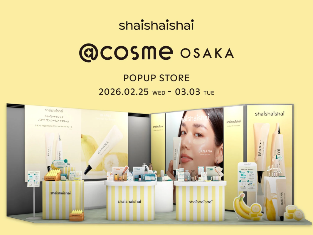 shaishaishai @cosme OSAKA POPUP STORE