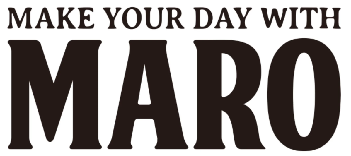 MAKE YOUR DAY WITH MARO
