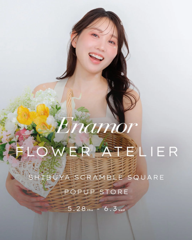 渋谷スクランブルスクエア POP-UP『Enamor flowe atelier』
