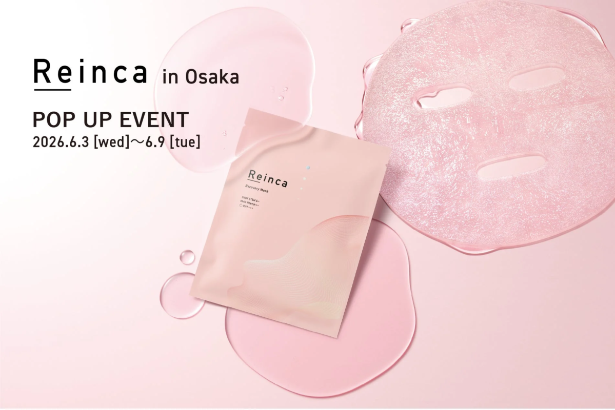 Reinca in Osaka POP UP EVENT