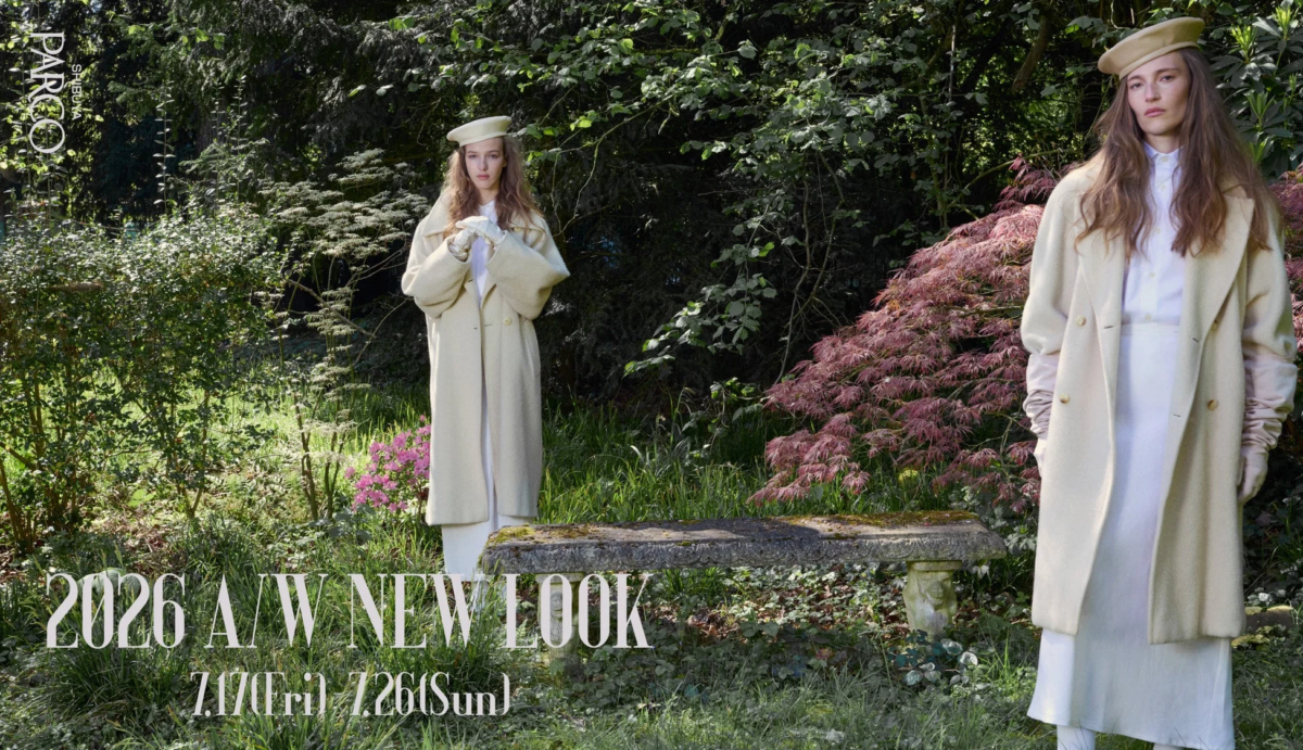 PARCO SHIBUYA 2026 A/W NEW LOOK
