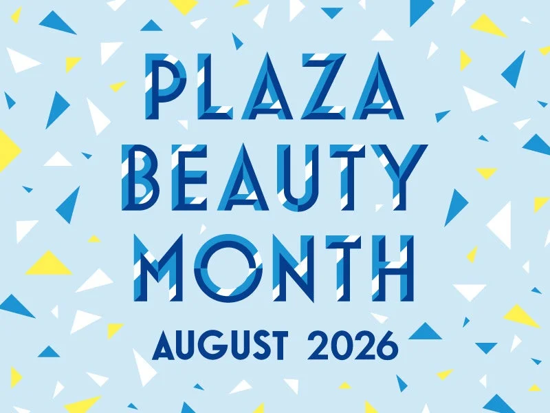 PLAZA BEAUTY MONTH